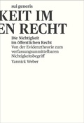 Cover: Die Nichtigkeit im &ouml;ffentlichen Recht - sui generis Verlag f&uuml;r Open-Access-Publikationen