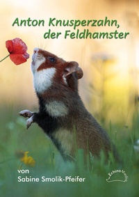 Abbildung von: Anton Knusperzahn, der Feldhamster - NATUR & TEXT