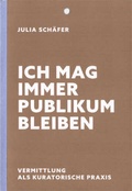 Cover: Ich mag immer Publikum bleiben - Verlag Marian Arnd