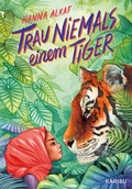 Cover: Trau niemals einem Tiger - KARIBU