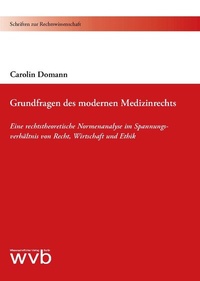 Abbildung von: Grundfragen des modernen Medizinrechts - wvb Wissenschaftlicher Verlag Berlin