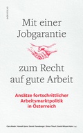 Cover: Mit einer Jobgarantie zum Recht auf gute Arbeit - &Ouml;GB Verlag