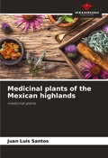 Cover: Medicinal plants of the Mexican highlands - Our Knowledge Publishing
