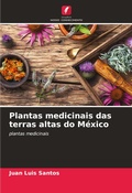 Cover: Plantas medicinais das terras altas do M&eacute;xico - Edi&ccedil;&otilde;es Nosso Conhecimento