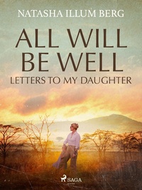 Abbildung von: All Will Be Well: Letters to My Daughter - Saga Egmont