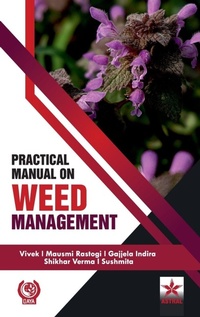 Enlarge image Cover: Practical Manual on Weed Management (Edition1st) - Astral International Pvt Ltd
