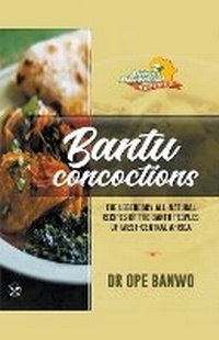 Abbildung von: Bantu Concoctions - Netpreneur Books