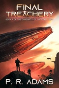 Cover: Final Treachery (The Chronicle of the Final Light, #4) - Promethean Tales
