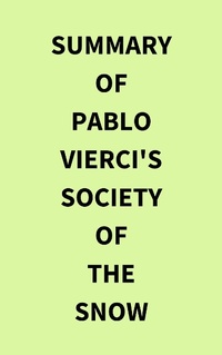 Abbildung von: Summary of Pablo Vierci's Society of the Snow - IRB Media