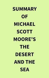 Abbildung von: Summary of Michael Scott Moore's The Desert and the Sea - IRB Media