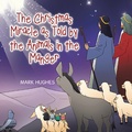 Cover: The Christmas Miracle as Told by the Animals in the Manger - AUTHORHOUSE
