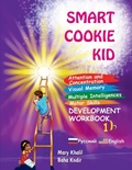 Cover: Smart Cookie Kid For 3-4 Year Olds Attention and Concentration Visual Memory Multiple Intelligences Motor Skills Book 1B Russian and English - IngramSpark