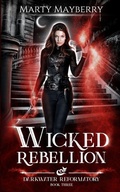 Cover: Wicked Rebellion - Enchanted Star Pres, LLC