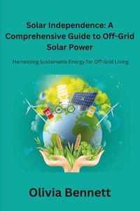 Abbildung von: Solar Independence - Olivia Bennett