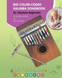 Abbildung von: Big Color-Coded Kalimba Songbook for Absolute Beginners - Blurb