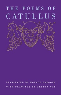 Enlarge image Cover: The Poems of Catullus - Greenpoint Books, LLC