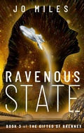 Cover: Ravenous State (The Gifted of Brennex, #3) - Jo Miles