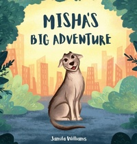 Enlarge image Cover: Misha's Big Adventure - Dreamcatcher Life
