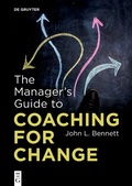 Cover: The Manager's Guide to Coaching for Change - De Gruyter