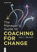 Cover: The Manager's Guide to Coaching for Change - De Gruyter