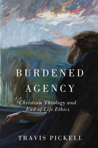 Enlarge image Cover: Burdened Agency - University of Notre Dame Press