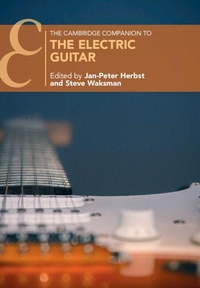 Abbildung von: The Cambridge Companion to the Electric Guitar - Cambridge University Press