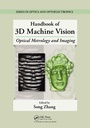 Cover: Handbook of 3D Machine Vision - CRC Press