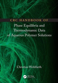 Bild vergrößern Bild: CRC Handbook of Phase Equilibria and Thermodynamic Data of Aqueous Polymer Solutions - CRC Press