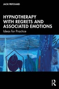 Cover: Hypnotherapy with Regrets and Associated Emotions - Routledge