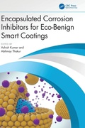 Cover: Encapsulated Corrosion Inhibitors for Eco-Benign Smart Coatings - CRC Press