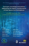 Cover: Concepts and Design Innovations addressing the Digital Transformation of Data Spaces and Marketplaces - River Publishers