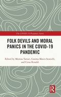 Cover: Folk Devils and Moral Panics in the COVID-19 Pandemic - Routledge