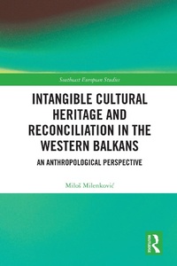 Abbildung von: Intangible Cultural Heritage and Reconciliation in the Western Balkans - Routledge
