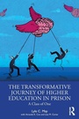 Cover: The Transformative Journey of Higher Education in Prison - Routledge