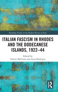 Cover: Italian Fascism in Rhodes and the Dodecanese Islands, 1922-44 - Routledge