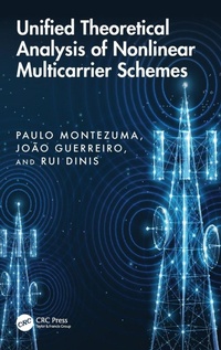 Enlarge image Cover: Unified Theoretical Analysis of Nonlinear Multicarrier Schemes - CRC Press