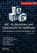 Cover: ABC - AI, Blockchain, and Cybersecurity for Healthcare - Productivity Press