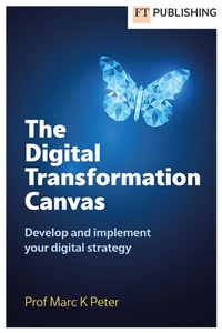 Abbildung von: The Digital Transformation Canvas - Pearson Education Limited