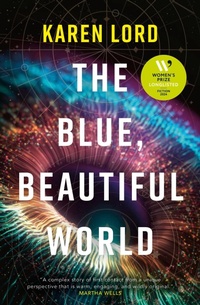 Enlarge image Cover: The Blue, Beautiful World - Gollancz