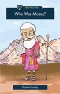 Cover: Who was Moses? - Christian Focus 4Kids