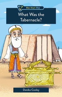 Enlarge image Cover: What was the Tabernacle? - Christian Focus 4Kids