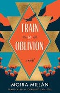Cover: Train to Oblivion - AmazonCrossing