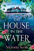 Cover: The House in the Water - Boldwood Books Ltd