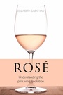 Cover: Rose - ACADEMIE DU VIN LIBRARY LIMITED