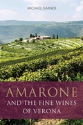 Cover: Amarone and the Fine Wines of Verona - ACADEMIE DU VIN LIBRARY LIMITED