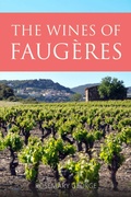 Cover: The Wines of Faugeres - ACADEMIE DU VIN LIBRARY LIMITED