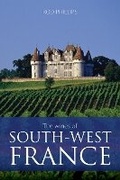 Cover: The Wines of South-West France - ACADEMIE DU VIN LIBRARY LIMITED