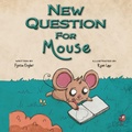 Cover: New Question for Mouse - Lawley Enterprises LLC