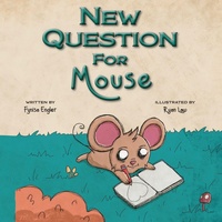 Enlarge image Cover: New Question for Mouse - Lawley Enterprises LLC