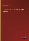 Cover: "The Times" and Mr. Potter on Canadian Railways - Outlook Verlag